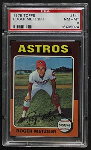 1975 Topps 541 Roger Metzger Houston Astros (Beyzbol Kartı) PSA PSA 8.00 Astros