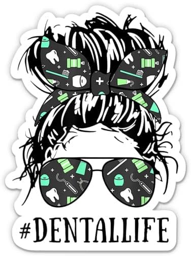 Diş Hayat Dağınık Topuz Sticker-3 laptop etiketi - Su Geçirmez Vinil Araba, Telefon, Su Şişesi-Sevimli Diş Hekimi Asistanı
